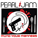 Pearl Jam-Mind Your Manners