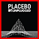 Placebo- Unplagged