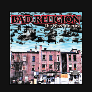 BAD RELIGION - The New America