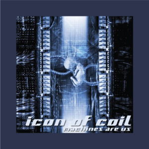 Icon of Coil - Machines are Us