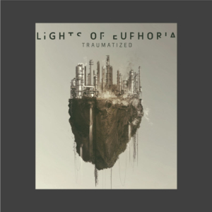 Lights of Euphoria - Traumatized