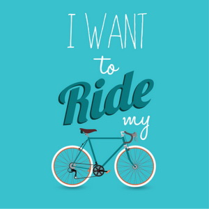 ride my bike 