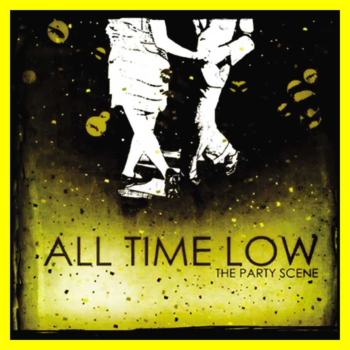 All-Time-Low - The Party Scene