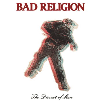 BAD RELIGION - The Dissent of Man