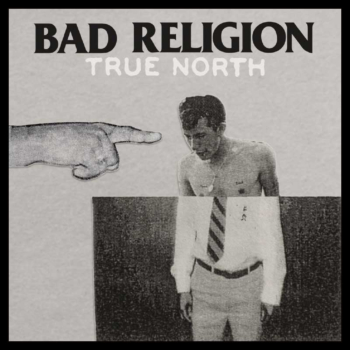 BAD RELIGION - True North