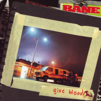 BANE - Give Blood