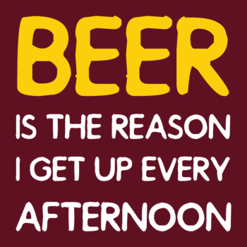 Beer is the Reason