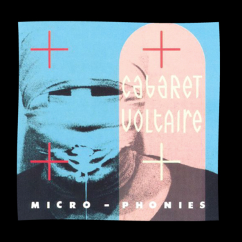 Cabaret Voltaire - Microphonies