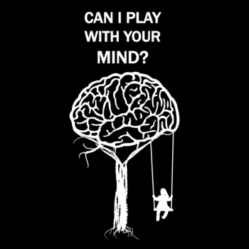 Can I Play with your Mind