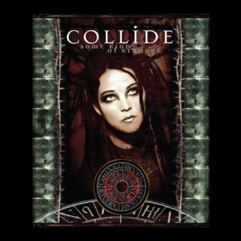 Collide - Collide - Some Kind Of Strange