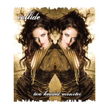 Collide - Collide - Two Headed Monster