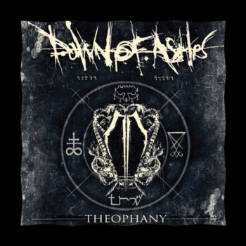 Dawn of Ashes - Theophany
