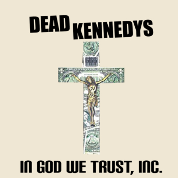 Dead Kennedys - in-god-we-trust