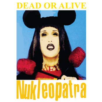 DEAD OR ALIVE - Nucleopatra