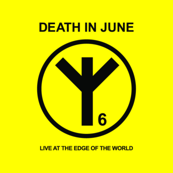 Death in June - Live at the edge of the world