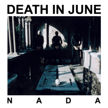 Death in June - Nada