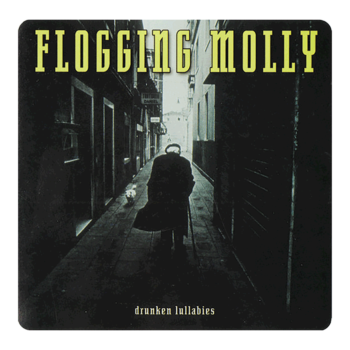 Flogging Molly- druken lullabies