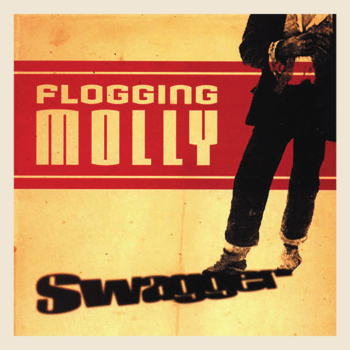 Flogging Molly- Swagger