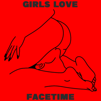 Girls Love Facetime