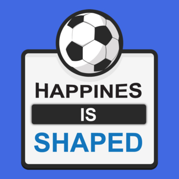 happiness is shaped