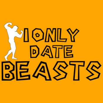 i only date beasts