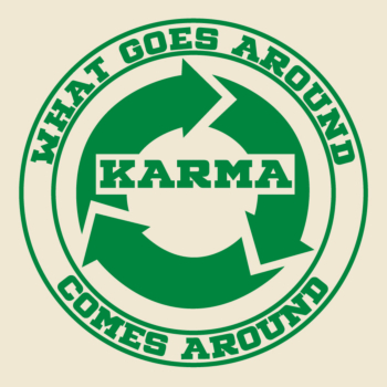 Karma - What Goes Around