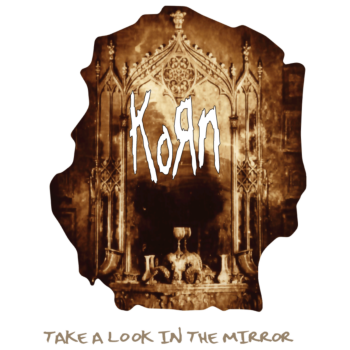 Korn-Take A Look In The Mirror