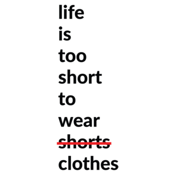 Life is too Short 1