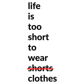 Life is too Short 1