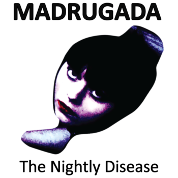 Madrugada-The Nightly Disease