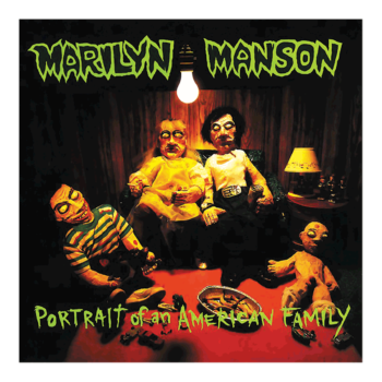 Marilyn Manson - Portrait of an American Family