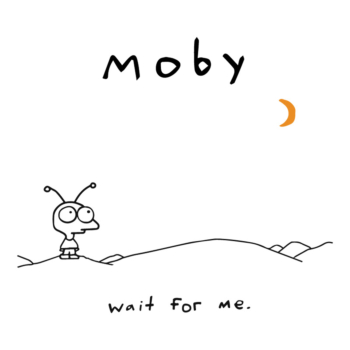 Moby - wait for me