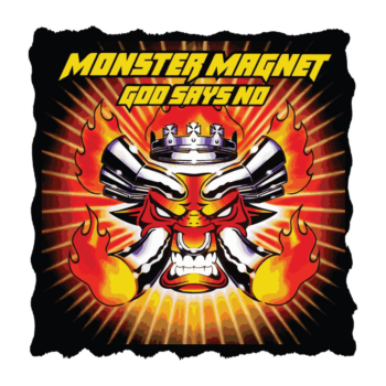 Monster Magnet God says No
