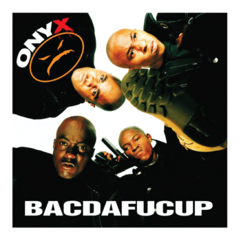 Onyx - Bacdafucup