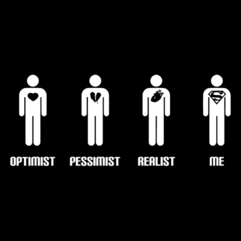 Optimist Pessimist Realist Me