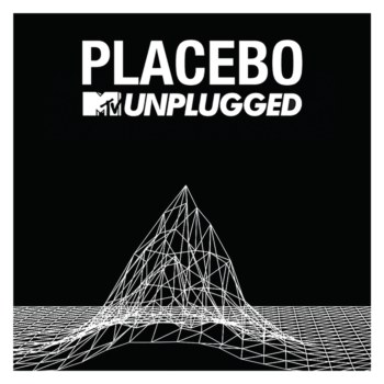 Placebo- Unplagged