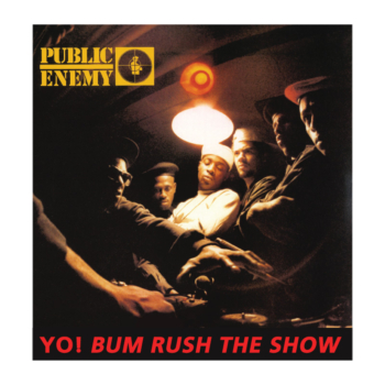 Public Enemy - Yo Bum Rush the Show