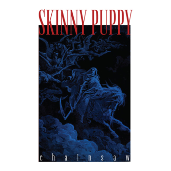 Skinny Puppy - Chainsaw