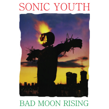 Sonic Youth-Bad Moon Risisng
