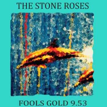 Stone Roses-Fools Gold