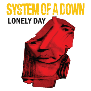 System Of A Down-Lonely Day