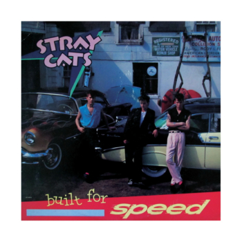 The Stray Cats - Built for Speed