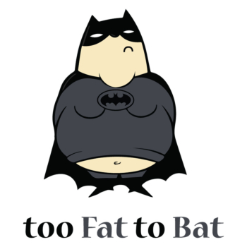 Too Fat-to Be Batman