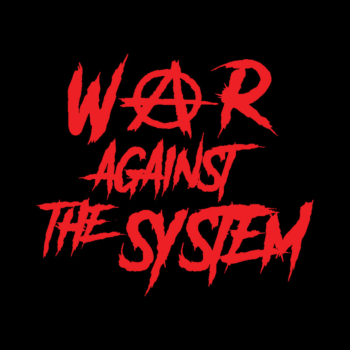 War Against the System