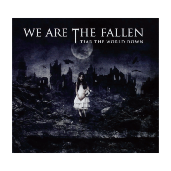 We are the Fallen - Tear the World Down