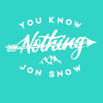 You know nothing John Snow 2